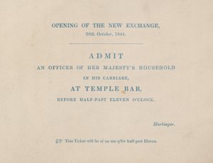 Admission Ticket to the Opening of the New Royal Exchange, London, on 29 October 1844