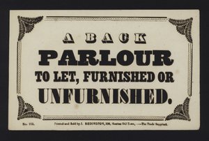 Advertisement: A back parlour to let, furnished or unfurnished