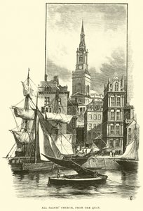 All Saints Church, from the Quay by English School
