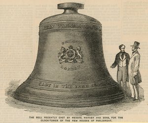 Bell Cast for the Clock-Tower of the New Houses of Parliament