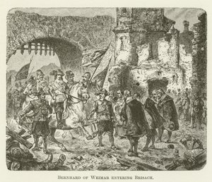 Bernhard of Weimar entering Brisach
