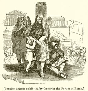 Captive Britons Exhibited by Caesar in the Forum at Rome