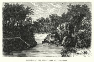 Cascade of the Great Lake at Vincennes (engraving)
