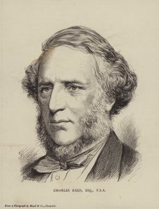 Charles Reed, British politician, MP and Fellow of the Society of Antiquaries