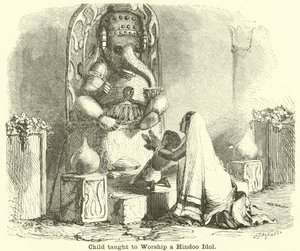 Child Taught to Worship a Hindoo Idol by English School