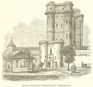 Donjon of Vincennes, in which Henry V of England died by English School