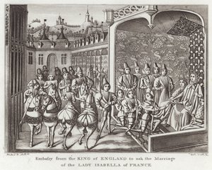 Embassy from the King of England to ask the Marriage of Lady Isabella of France