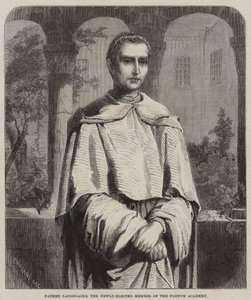 Father Lacordaire, the Newly-elected Member of the French Academy by English School