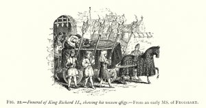 Funeral of King Richard II, Showing His Waxen Effigy