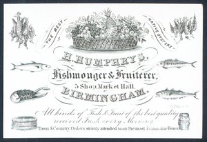 H Humphrys, Fishmonger and Fruiterer, Trade Card by English School