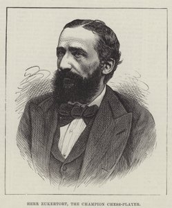 Herr Zukertort, the Champion Chess-Player