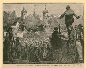 John Burns Addressing a Meeting of Dockers on Tower Hill by English School