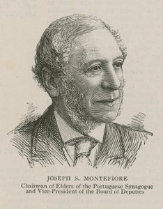 Joseph S Montefiore, Chairman of Elders of the Portuguese Synagogue and Vice-President of the Board of Deputies
