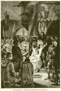 King Edward III Orders the Burgesses for Execution by English School
