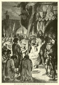 King Edward orders the Burgesses for execution by English School