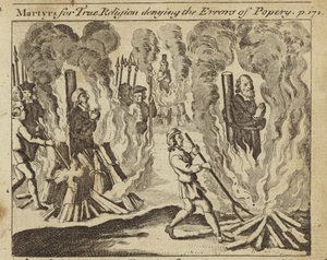Martyrs for True Religion Denying the Errors of Popery by English School