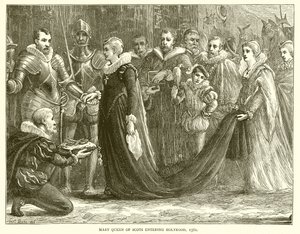 Mary Queen of Scots entering Holyrood, 1561