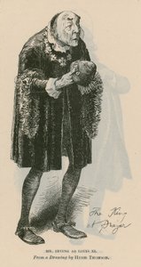 Mr Henry Irving, actor, as Louis XI by English School