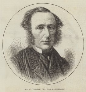 Mr W Forsyth, MP for Marylebone