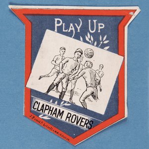 Play Up Clapham Rovers by English School