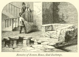 Remains of Roman House, Coal Exchange by English School