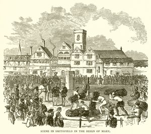 Scene in Smithfield in the Reign of Mary