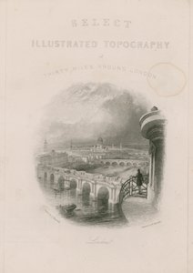 Select Illustrated Topography of Thirty Miles Around London by English School