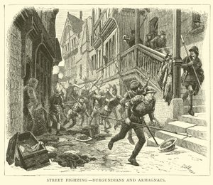 Street fighting, Burgundians and Armagnacs