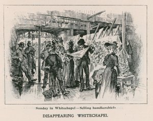 Sunday in Whitechapel - selling handkerchiefs