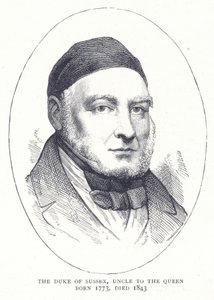 The Duke of Sussex, Uncle to the Queen, Born 1773, Died 1843