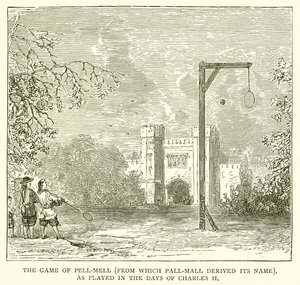 The Game of Pell-Mell (from which Pall-Mall Derived its Name), as Played in the Days of Charles II