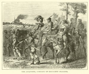 The Jacquerie; company of insurgent peasants