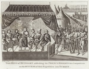 The King of Hungary addressing the French Knights his Companions on the Success of their Expedition into Turkey by English School