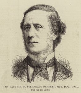 The Late Sir W Sterndale Bennett, Mus Doc, DCL