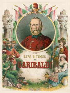 The Life and Times of Garibaldi by English School