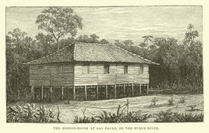 The Mission-house at Sao Paulo, on the Purus River by English School