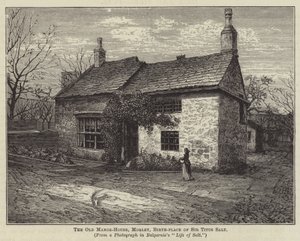 The Old Manor-House, Morley, Birth-place of Sir Titus Salt by English School