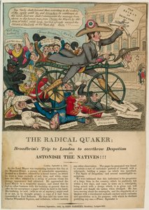 The Radical Quaker, or, Broadbrims Trip to London to overthrow despotism and astonish the natives!!!