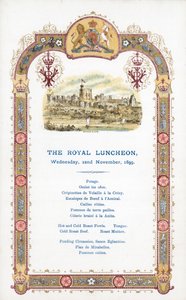 The Royal Luncheon, Wednesday 22 November 1899, menu by English School