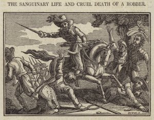 The Sanguinary Life and Cruel Death of a Robber