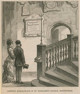 The Burial Place of William Caxton