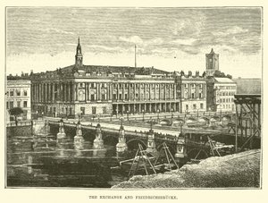 The Exchange and Friedrichsbrücke
