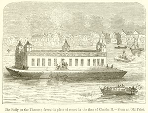 The Folly on the Thames; Favourite Place of Resort in the Time of Charles II by English School