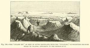 The Inland Ice as Seen in South Greenland, with the Nunataks Appearing in the Middle of It