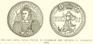 The Last Great Medal Struck to Celebrate the Triumphs of Elizabeth, 1602 by English School