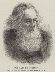 The Late Dr. Strauss, One of the Founders of the Savage Club by English School