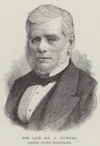 The late Mr C Flowers, London Police Magistrate by English School