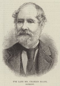 The late Mr Charles Reade, Novelist