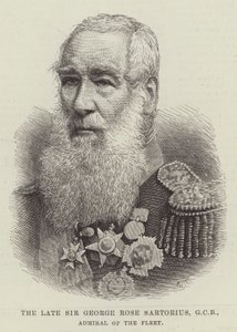 The late Sir George Rose Sartorius, GCB, Admiral of the Fleet