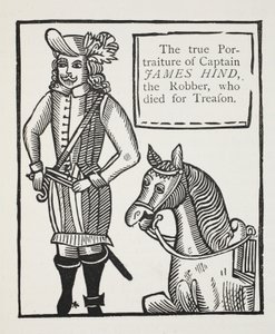 The True Portraiture of Captain James Hind, the Robber, Who Died from Treason by English School
